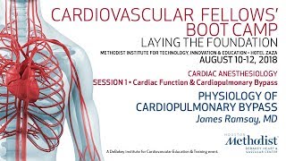 Physiology of Cardiopulmonary Bypass James Ramsay MD [upl. by Tudela]