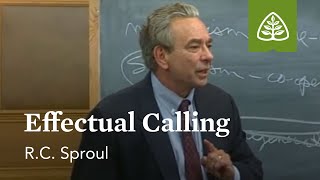 Effectual Calling Foundations  An Overview of Systematic Theology with RC Sproul [upl. by Steck]