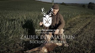 Zauber der Masuren  Bockjagd in Polen mit KampK Premium Jagd [upl. by Elaval222]