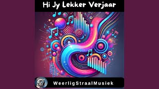 Hi Jy Lekker Verjaar [upl. by Etan]