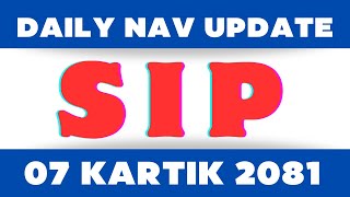 SIP DAILY NAV UPDATE  OPEN ENDED MUTUAL FUND quotSIP MUTUAL FUNDquot OF NEPAL  07 KARTIK 2081 [upl. by Monagan104]