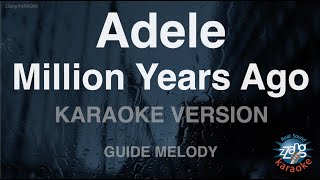 AdeleMillion Years Ago Melody Karaoke Version [upl. by Eyllib]