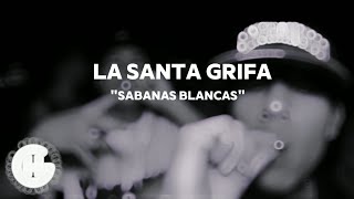 SABANAS BLANCAS  LA SANTA GRIFA LETRA [upl. by Myrta]