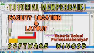 Tutorial WinQSB Memperbaiki Layout and Facility Location [upl. by Kenimod]