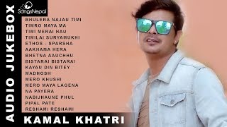 Kamal Khatri Songs Audio Jukebox  Hit Nepali Songs Collection  Kamal Khatri [upl. by Baese]