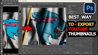 Best Way To Export YouTube Thumbnails  Photoshop Tutorial 2024‼️ [upl. by Manny]