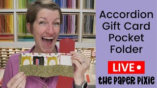 🔴 Accordion Gift Card Pocket Folder  Episode 310 [upl. by Franek]