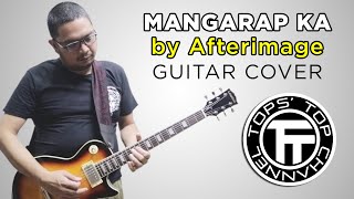 MANGARAP KA by Afterimage  GUITAR COVER [upl. by Enayd]