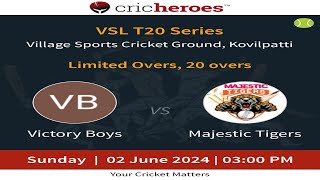 Match 5 Victory Boys Vs Majestic Tigers  VSL 20 Overs Series 2024 LIVE [upl. by Zaslow]