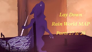 Lay Down Map Parts 27 amp 28 Rain World [upl. by Ayotnahs]