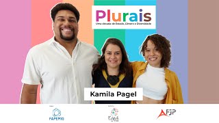 Programa Plurais  uma década de Estado gênero e diversidade  EP 9  Kamila Pagel [upl. by Suollecram]