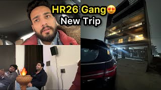 HR26 Gang Ki New Trip 😍 [upl. by Odnumyer]