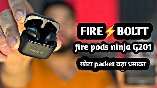 Fire boltt fire pods ninja G201 unboxing amp review ⚡️only 999 [upl. by Noed]