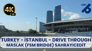 Driving  Turkey  Istanbul  Maslak  Sahrayıcedit via FSM Bridge Midday Ambient Sounds [upl. by Neomah]