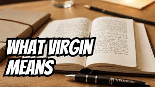 How to Say quotVirginquotVirgin Meaning Definition amp dictionary in EnglishWhat is Virgin [upl. by Bulley]