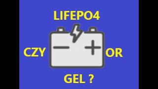 LIFEPO4 czyor GEL Co wybrać  What to choose [upl. by Dilahk717]