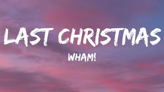 Wham  Last Christmas Lyrics [upl. by Doug]