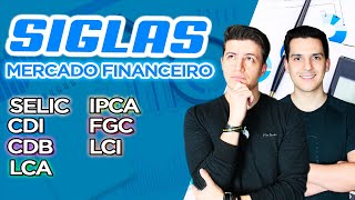 ENTENDA AS SIGLAS DO MERCADO FINANCEIRO [upl. by Ludvig]