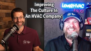 How is the CULTURE in Your HVAC Company Important Topics for both OwnersManagers and Technicians [upl. by Reta927]