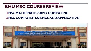 BHU MSc Mathematics amp computing  MSc Computer Science and Application  Course Review [upl. by Liponis]