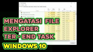 Mengatasi Windows Explorer Yang End Task  Windows 10 [upl. by Nodnal]