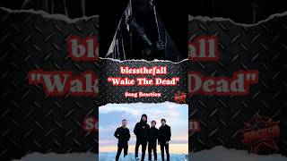 blessthefall Are Back  quotWake The Deadquot Song Reaction Shorts [upl. by Oyr]