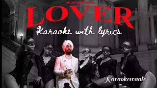 LOVER Karaoke with lyrics  Diljit Dosanjh  karaokewaale lover karaokewaale diljitdosanjh [upl. by Avaria]