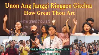 Unon Ang Janggi Ringgen Gitelna  How Great Thou Art  VBS Sunday Shillong Church UCA  13102024 [upl. by Eberhart]