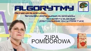 Algorytmy schematy blokowe i zupa pomidorowa [upl. by Halludba346]