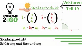 Was ist das Skalarprodukt  Erklärung Anwendung und Orthogonalität von Vektoren [upl. by Etireuqram]