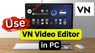 How to Download Vn Video Editor on Pc  Vn Video Editor for Pc  How to Install Vn Video Editor Pc [upl. by Goulder]