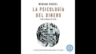 La psicología del dinero AudioLibro  Morgan Housel [upl. by Lisandra]