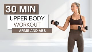 30 min UPPER BODY WORKOUT  With Dumbbells  Arms and Abs  Warm Up and Cool Down Included [upl. by Crescint]