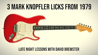 3 Mark Knopfler Licks From 1979 [upl. by Anihpled401]