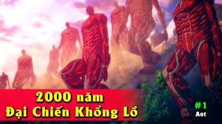 2000 năm lịch sử  Đại Chiến Người Khổng Lồ  Aot [upl. by Jecon]