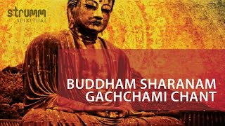 Buddham Saranam Gachchami Chant [upl. by Ellenahc643]