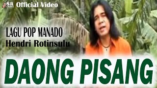 KARAOKE  LAGU MANADO POPULER  DAONG PISANG Voc HENDRI ROTINSULU Cipt Nanang Ramli [upl. by Eiloj769]