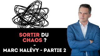 343  Sortir du chaos   Marc Halévy  Partie 2 [upl. by Yeltihw216]