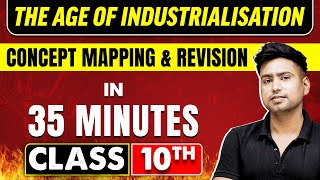 THE AGE OF INDUSTRIALISATION in 35 Minutes  History Chapter 5  Class 10th CBSE Board [upl. by Fital]