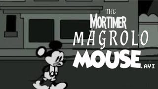 THE MORTIMER MAGROLO MOUSEAVI [upl. by Gatian89]