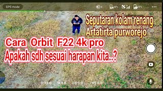 Cara Orbit drone SJRC F22 4K pro kota Purworejo Jawa tengah [upl. by Nauquf580]