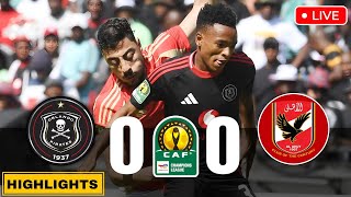 🔴Highlights Orlando pirates vs Al Ahly  CAF Champions League 20242025  watch along side 💥 [upl. by Jerold150]