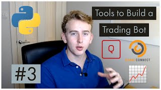 Trading Bot in Python 3  Tools to Build a Trading Bot [upl. by Rehpotsyrk782]