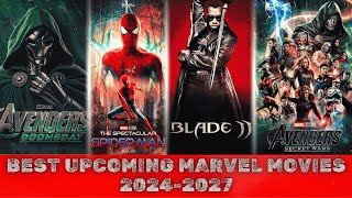 Best Upcoming Marvel Movies in 20242027  4K Marvel [upl. by Eenahs]