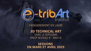 Formation 3D technical Art  Sessions MarsAvril 2025  Spécialisation 3D  Diplôme RNCP 6  Bac3 [upl. by Edva]