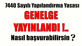 7440 Sayılı Yasa GENELGE Yayınlandı Bağkur Borcu Yapılandırma nasıl yapılır [upl. by Nalced48]