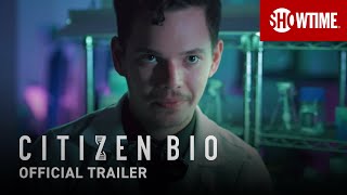 Citizen Bio 2020 Official Trailer  SHOWTIME Documentary Film [upl. by Otiragram31]