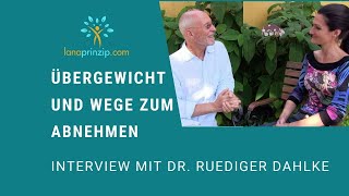 Übergewicht und Wege zum Abnehmen Teil 6  Interview mit Dr Ruediger Dahlke [upl. by Sehcaep]