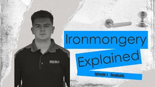 Ironmongery Explained Episode 1  Deadbolts [upl. by Nylinnej]