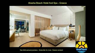 akasha beach hotel and spa greece hotel holiday [upl. by Claude]